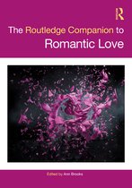 Routledge Companions to Gender - The Routledge Companion to Romantic Love