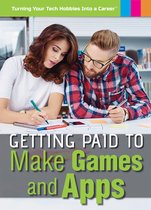 Turning Your Tech Hobbies Into a Career - Getting Paid to Make Games and Apps