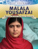 Spotlight On Civic Courage: Heroes of Conscience - Malala Yousafzai