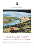 Encounters with Ancient Egypt - Views of Ancient Egypt since Napoleon Bonaparte
