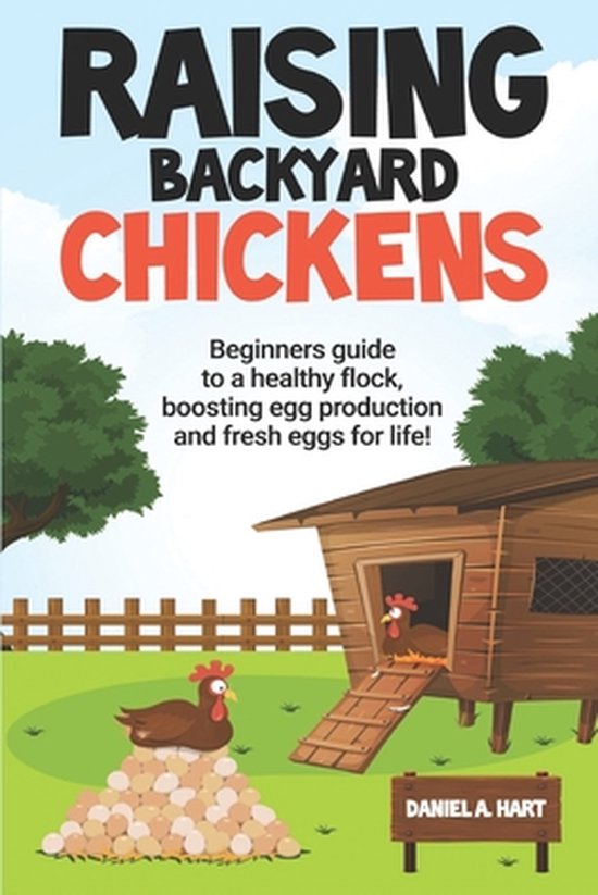 Essentials of Modern Livestock Management Raising Backyard Chickens