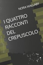 I Quattro Racconti del Crepuscolo