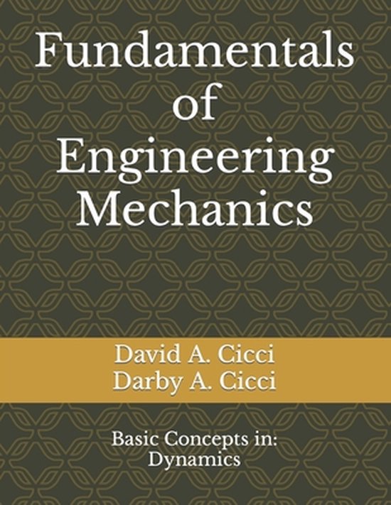 Fundamentals of Engineering Mechanics: Basic Concepts in ...