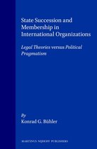 Legal Aspects of International Organizations- State Succession and Membership in International Organizations