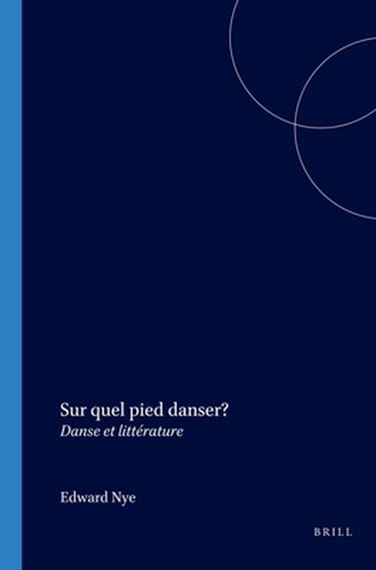Sur quel pied danser? 9789042016088 Edward Nye Boeken