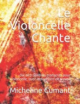 Le Violoncelle Chante