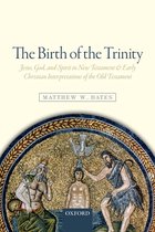 Birth Of The Trinity Jesus God & Spirit
