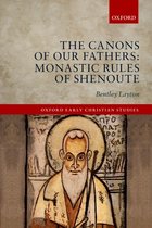 Canons Of Our Fathers Monastic Rules Of