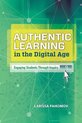 Authentic Learning in the Digital Age: Engaging Students Through Inquiry