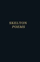 Clarendon Medieval and Tudor series: John Skelton: Poems