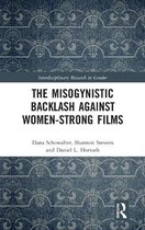 Interdisciplinary Research in Gender-The Misogynistic Backlash Against Women-Strong Films