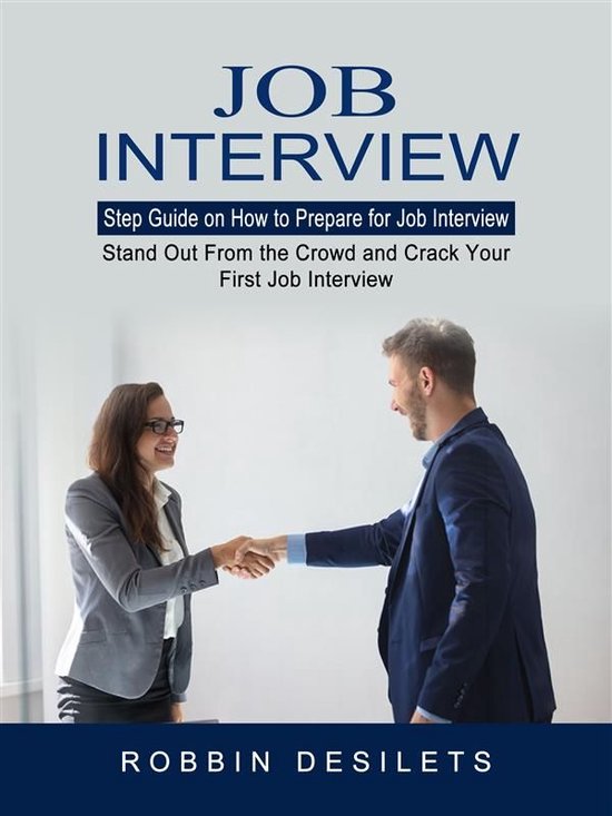 Job Interview: Step Guide on How to Prepare for Job Interview (Stand ...