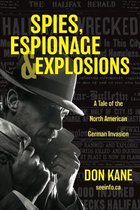Spies, Espionage & Explosions