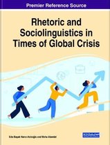Rhetoric and Sociolinguistics in Times of Global Crisis