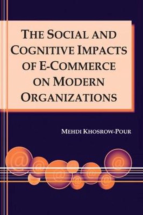 The Social and Cognitive Impacts of e-Commerce on Modern Org ... - cover