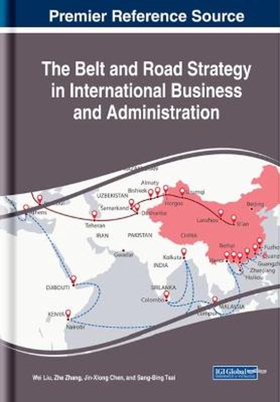 The Belt and Road Strategy in International Business and Adm ... - cover