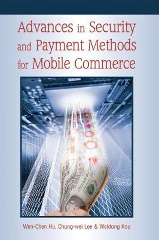 Advances In Security and Payment Methods for Mobile Commerce - cover