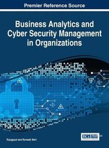 Business Analytics and Cyber Security Management in Organizations