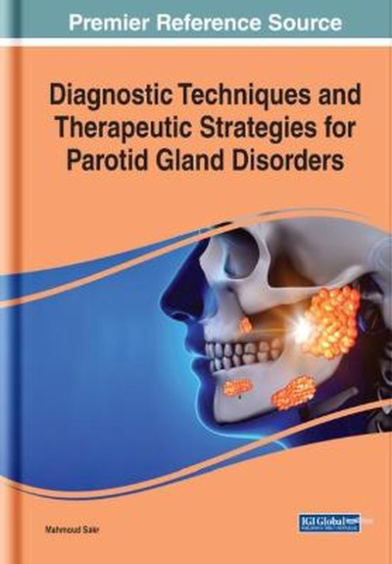Diagnostic Techniques and Therapeutic Strategies for Parotid Gland