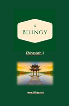 Bilingy Chinesisch 1 - Chinesisch 1