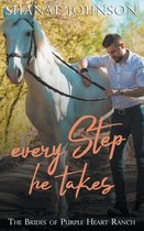 Brides of Purple Heart Ranch- Every Step He Takes