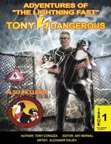 Adventures Of The Lightning Fast Tony Dangerous Issue 1
