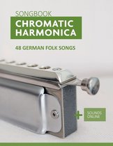 Chromatic Harmonica Songbook - 48 german Folk Songs