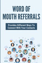 Word Of Mouth Referrals