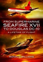 From Supermarine Seafire XVII to Douglas DC-10