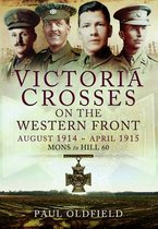 Victoria Crosses on the Western Front 1914-1915