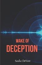 Wake of Deception