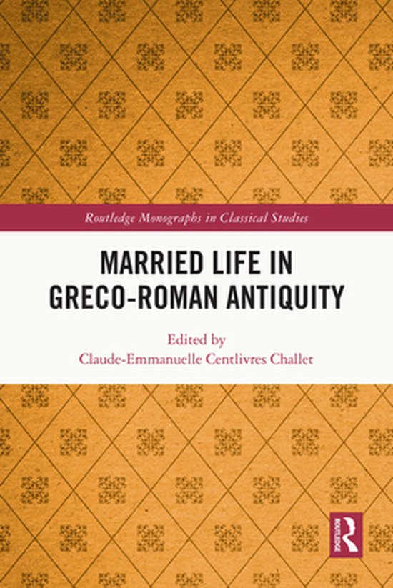 Routledge Monographs in Classical Studies - Married Life in  ... - cover