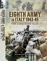 Eighth Army in Italy 1943-45