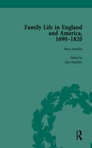 Routledge Historical Resources - Family Life in England and America, 1690–1820, vol 1