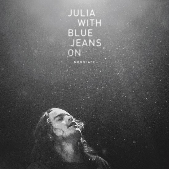 Albumhoes met de tekst "JULIA WITH BLUE JEANS ON MOONFACE" boven een zwart-witfoto van een man met gesloten ogen en lang haar.