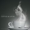 A Tasty Sound Collection - Coffee & Latin (CD)