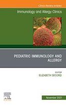 The Clinics: Internal Medicine Volume 41-4 - Pediatric Immunology and Allergy, An Issue of Immunology and Allergy Clinics of North America, E-Book