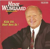 Henk Wijngaard - Kijk Uit, Hier Ben Ik !