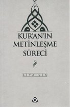 Kur'an'ın Metinleşme Süreci