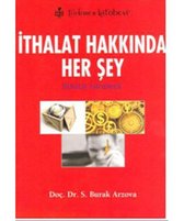 İthalat Hakkında Herşey