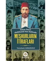 Sultan İkinci Abdülhamid Han Hakkında Meşhurların