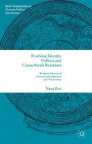 Evolving Identity Politics and Cross-Strait Relations