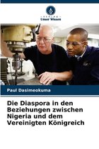 Die Diaspora in den Beziehungen zwischen Nigeria und dem Vereinigten Königreich