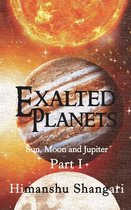 Exalted Planets - Part I