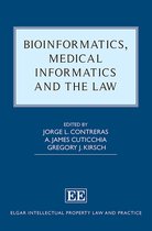 Elgar Intellectual Property Law and Practice series- Bioinformatics, Medical Informatics and the Law