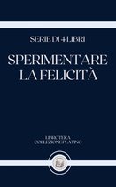 SPERIMENTARE LA FELICITÀI