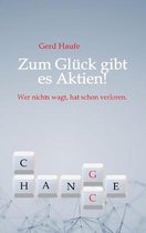 Zum Gluck gibt es Aktien!