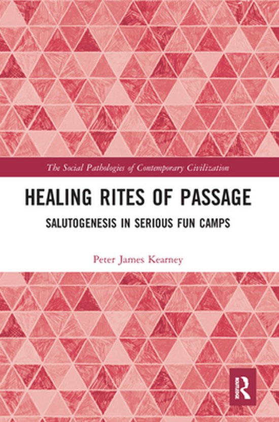 The Social Pathologies of Contemporary Civilization - Healing Rites of Passage