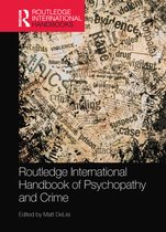 Routledge International Handbooks - Routledge International Handbook of Psychopathy and Crime