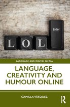 Language and Digital Media - Language, Creativity and Humour Online